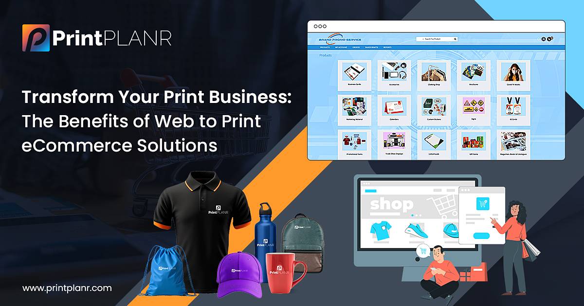 The Benefits of Web to Print eCommerce Solutions